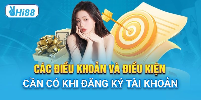 Điều kiện điều khoản Hi88 về tài khoản